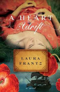 Cover image for A Heart Adrift: A Novel