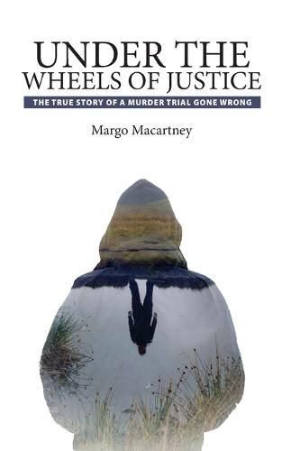 Cover image for Under the Wheels of Justice