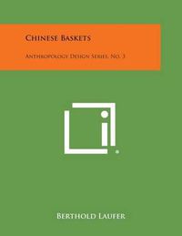 Cover image for Chinese Baskets: Anthropology Design Series, No. 3