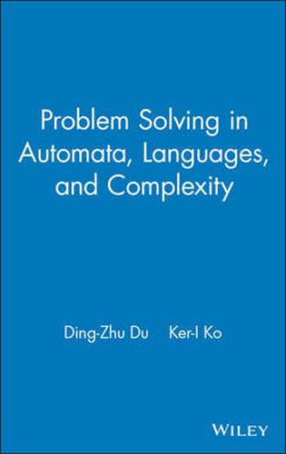 Cover image for Problem Solving in Automata, Languages and Complexity