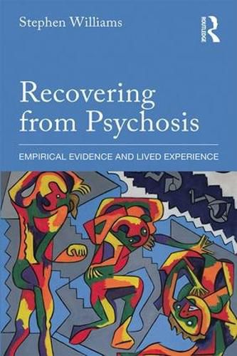 Cover image for Recovering from Psychosis: Empirical Evidence and Lived Experience