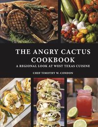 Cover image for The Angry Cactus Cookbook