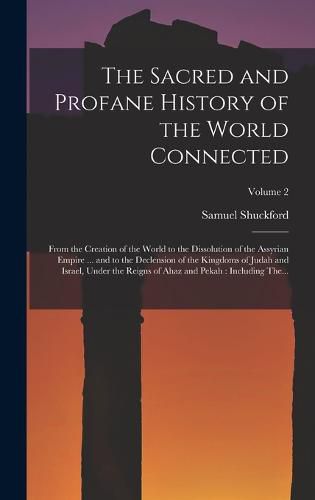 The Sacred and Profane History of the World Connected