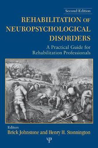 Cover image for Rehabilitation of Neuropsychological Disorders: A Practical Guide for Rehabilitation Professionals