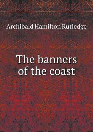 The banners of the coast