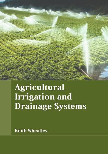 Cover image for Agricultural Irrigation and Drainage Systems