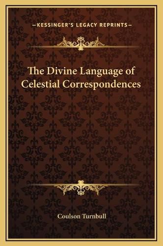 The Divine Language of Celestial Correspondences