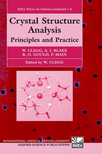 Cover image for Crystal Structure Analysis: Principles and Practice