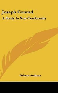 Cover image for Joseph Conrad: A Study in Non-Conformity