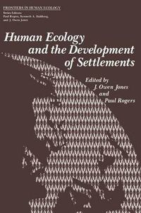 Cover image for Human Ecology and the Development of Settlements