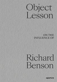 Cover image for Object Lesson: On the Influence of Richard Benson