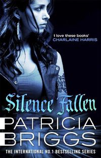 Cover image for Silence Fallen: Mercy Thompson: Book 10