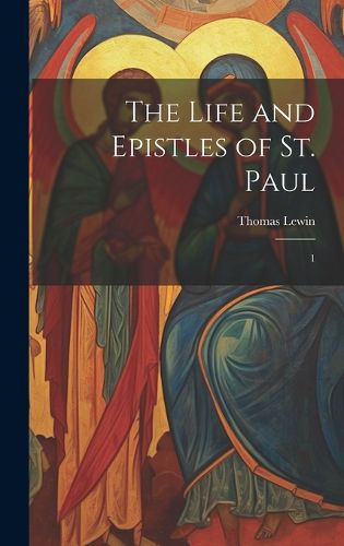 Cover image for The Life and Epistles of St. Paul