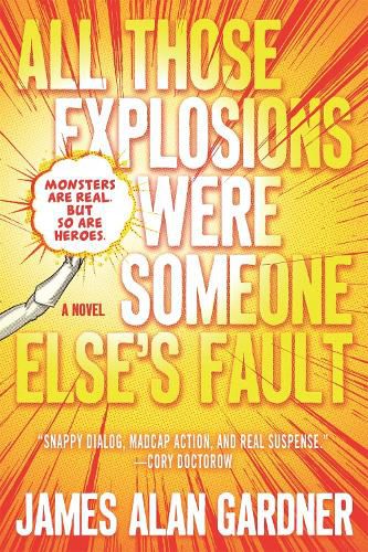 Cover image for All Those Explosions Were Someone Else's Fault