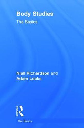 Cover image for Body Studies: The Basics: The Basics