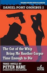 Cover image for The Cut of the Whip / Bring Me Another Corpse / Time Enough to Die