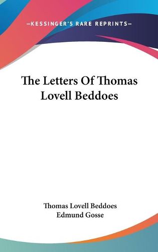 The Letters of Thomas Lovell Beddoes