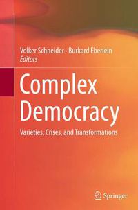 Cover image for Complex Democracy: Varieties, Crises, and Transformations