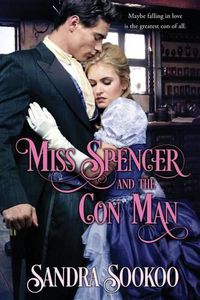 Cover image for Miss Spencer and the Con Man