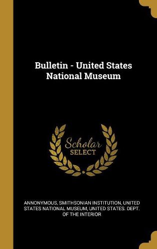 Cover image for Bulletin - United States National Museum