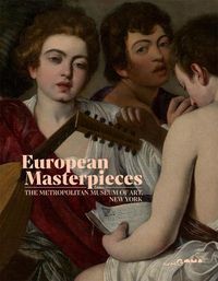 Cover image for European Masterpieces from The Metropolitan Museum of Art, New York
