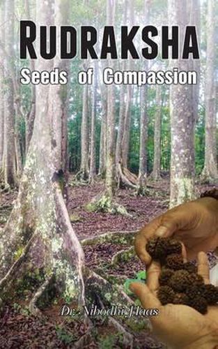 Cover image for Rudraksha: Seeds Of Compassion