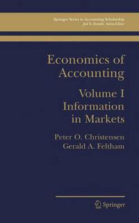 Cover image for Economics of Accounting: Information in Markets