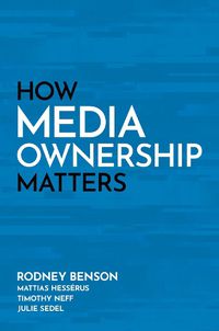 Cover image for How Media Ownership Matters