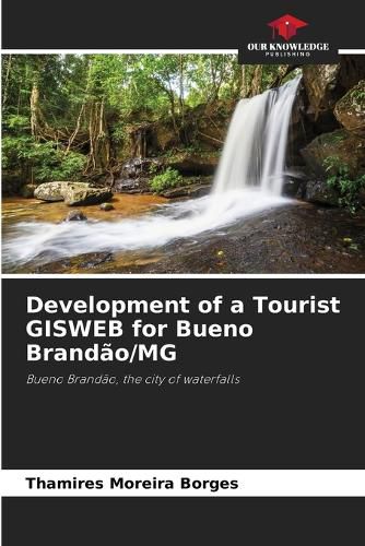 Cover image for Development of a Tourist GISWEB for Bueno Brandao/MG