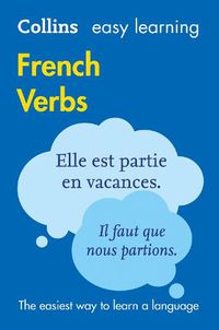 Cover image for Easy Learning French Verbs: Trusted Support for Learning