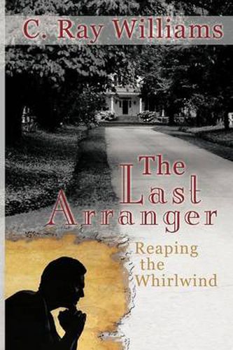 Cover image for The Last Arranger: Reaping the Whirlwind