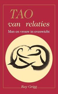 Cover image for Tao of Relationships: A Balancing of Man and Woman