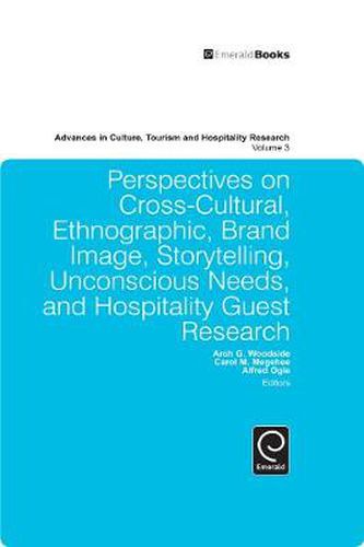 Cover image for Perspectives on Cross-Cultural, Ethnographic, Brand Image, Storytelling, Unconscious Needs, and Hospitality Guest Research