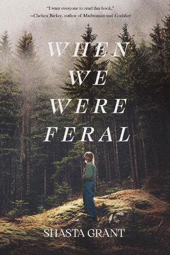 Cover image for When We Were Feral