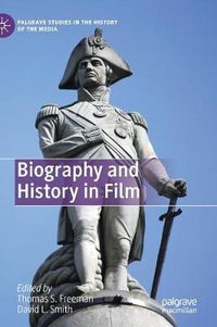 Cover image for Biography and History in Film