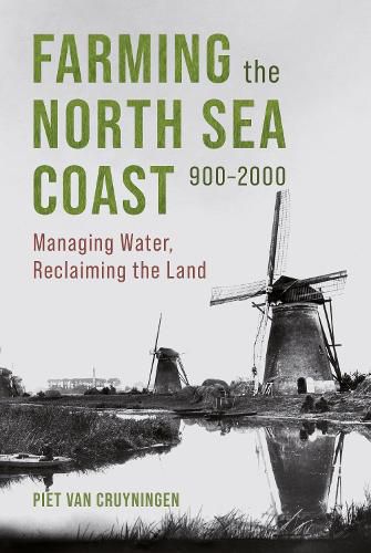 Farming the North Sea Coast, 900-2000