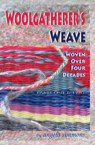 Cover image for Woolgatherer's Weave: Spun over Four Decades