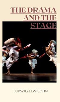 Cover image for The Drama and the Stage