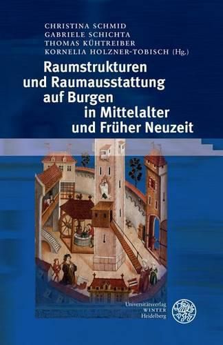 Cover image for Raumstrukturen Und Raumausstattung Auf Burgen in Mittelalter Und Fruher Neuzeit