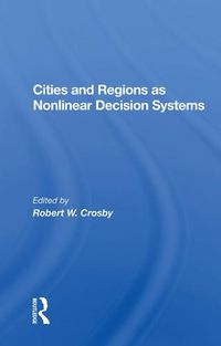 Cover image for Cities and Regions as Nonlinear Decision Systems