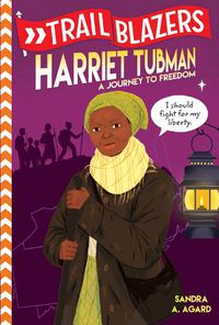 Cover image for Trailblazers: Harriet Tubman: A Journey to Freedom
