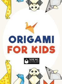 Cover image for Origami for Kids