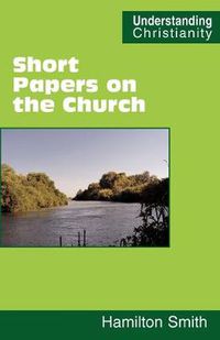 Cover image for Short Papers on the Church