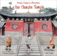 Cover image for Ming's Kung Fu Adventure in the Shaolin Temple: A Zen Buddhist Tale in English and Chinese