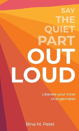 Cover image for Say The Quiet Part Out Loud