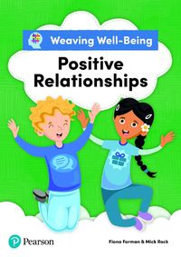 Cover image for Weaving Well-Being Positive Relationships Pupil Book