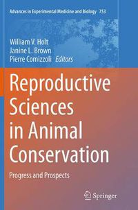 Cover image for Reproductive Sciences in Animal Conservation: Progress and Prospects