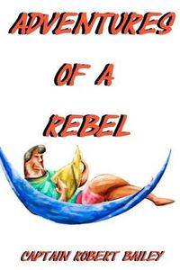 Cover image for Adventures of a Rebel