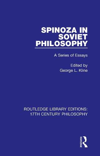 Spinoza in Soviet Philosophy: A Series of Essays