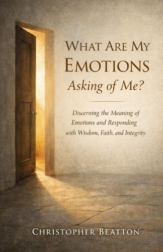 Cover image for What are My emotions Asking of Me?